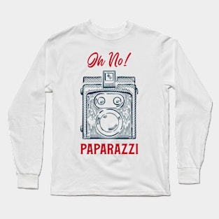 Oh No! Paparazzi! Long Sleeve T-Shirt